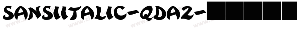 SansiItalic-qda2字体转换