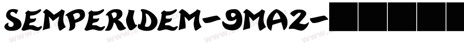 SemperIdem-9Ma2字体转换