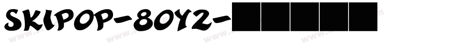 Skipop-8Oy2字体转换