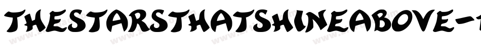 Thestarsthatshineabove-1oj2字体转换
