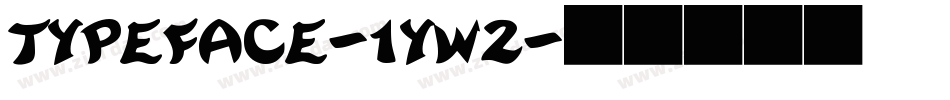 Typeface-1yW2字体转换