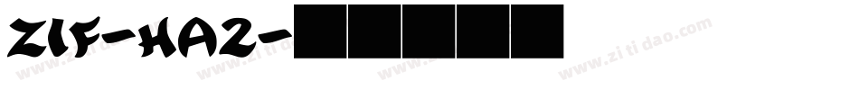 Zif-ha2字体转换