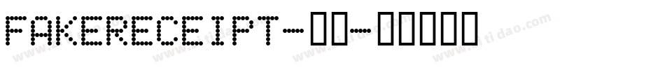 FakeReceipt-常规字体转换