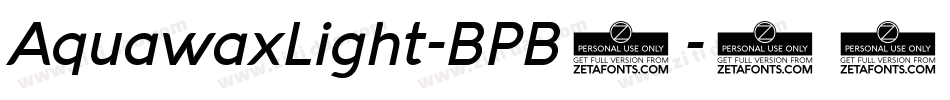 AquawaxLight-BPB5字体转换