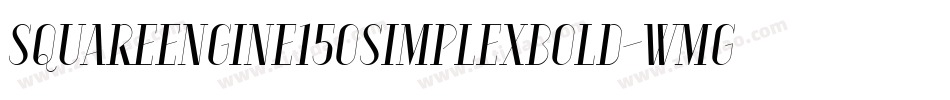 SquareEngine150SimplexBold-WMG字体转换