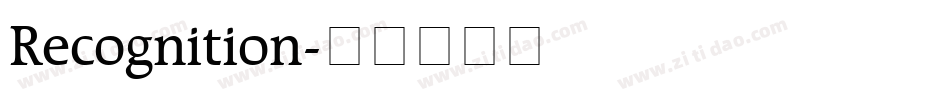 Recognition字体转换