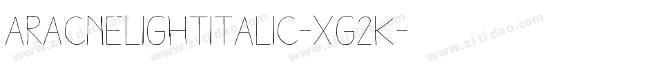 AracneLightItalic-Xg2K字体转换