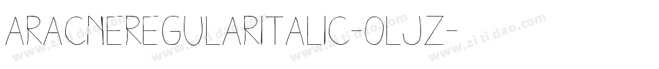 AracneRegularItalic-oljz字体转换