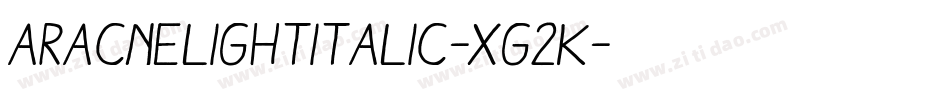 AracneLightItalic-Xg2K字体转换
