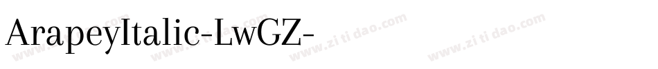 ArapeyItalic-LwGZ字体转换