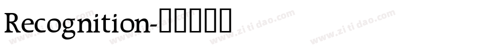Recognition字体转换