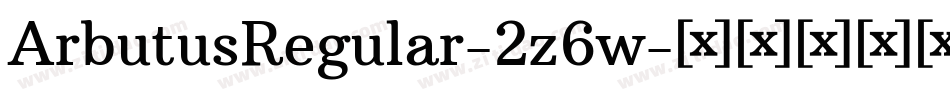 ArbutusRegular-2z6w字体转换