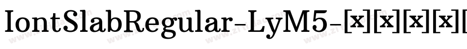 IontSlabRegular-LyM5字体转换