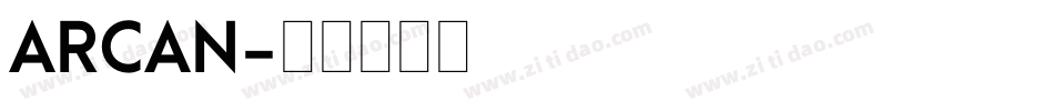 ARCAN字体转换