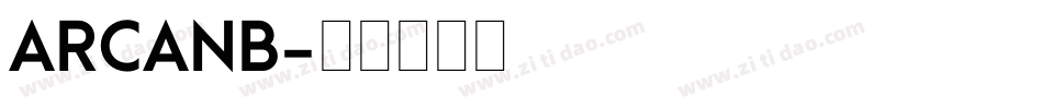 ARCANB字体转换