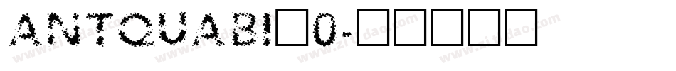 ANTQUABI_0字体转换