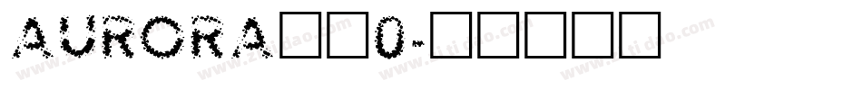AURORA__0字体转换