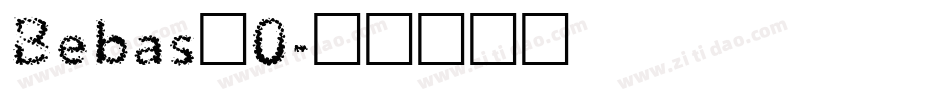Bebas_0字体转换