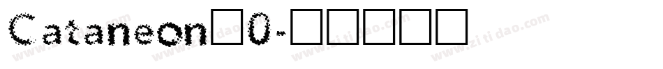 Cataneon_0字体转换