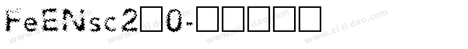 FeENsc2_0字体转换