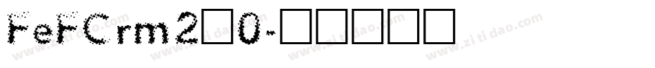 FeFCrm2_0字体转换