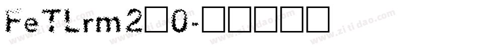 FeTLrm2_0字体转换