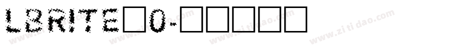 LBRITE_0字体转换