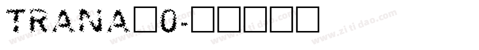 TRANA_0字体转换