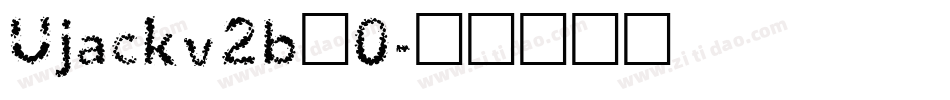 Ujackv2b_0字体转换