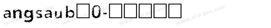 angsaub_0字体转换