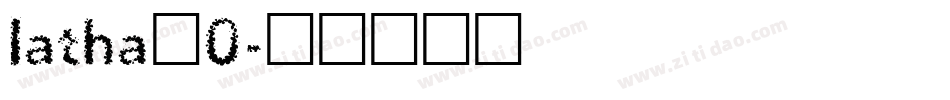 latha_0字体转换