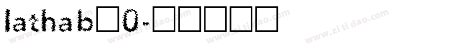 lathab_0字体转换