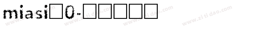 miasi_0字体转换