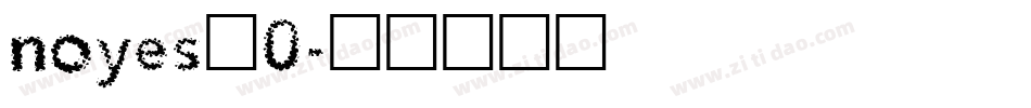 noyes_0字体转换
