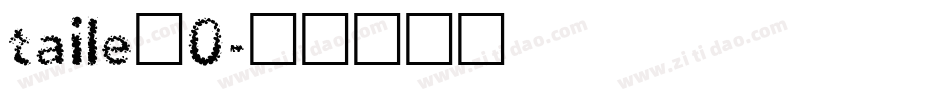taile_0字体转换