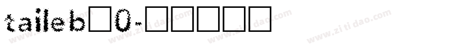 taileb_0字体转换