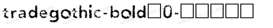 tradegothic-bold_0字体转换