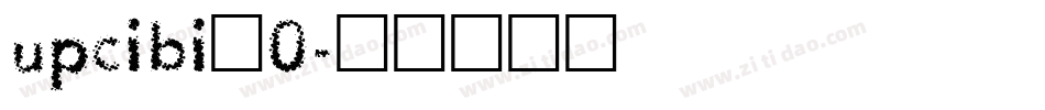 upcibi_0字体转换