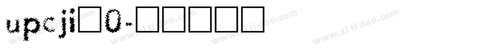upcji_0字体转换
