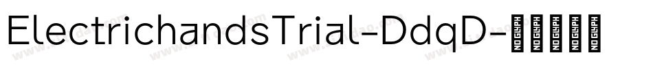 ElectrichandsTrial-DdqD字体转换