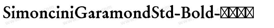 SimonciniGaramondStd-Bold字体转换