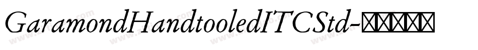 GaramondHandtooledITCStd字体转换