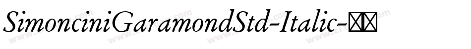 SimonciniGaramondStd-Italic字体转换