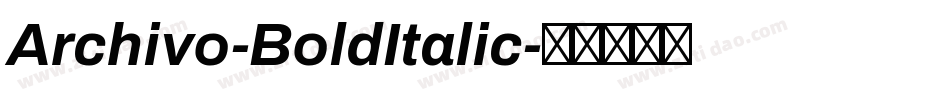 Archivo-BoldItalic字体转换