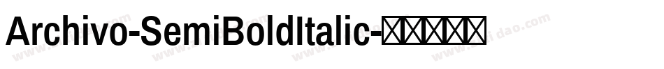 Archivo-SemiBoldItalic字体转换