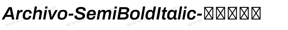 Archivo-SemiBoldItalic字体转换