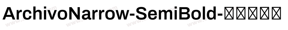 ArchivoNarrow-SemiBold字体转换