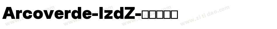 Arcoverde-lzdZ字体转换