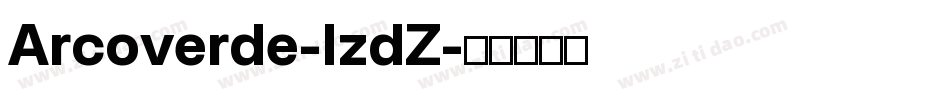 Arcoverde-lzdZ字体转换