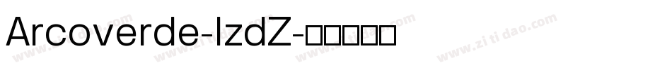 Arcoverde-lzdZ字体转换